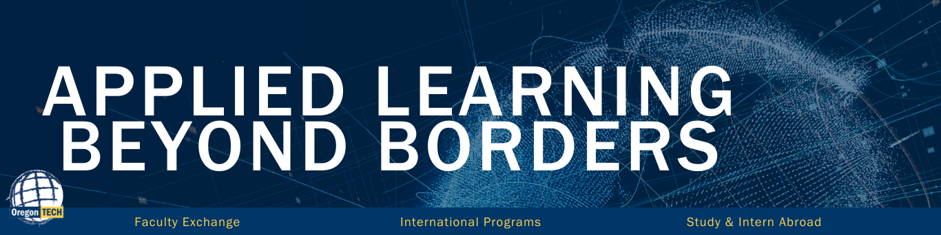 Image displays a globe drawn in blue and white longitude and latitude lines. Text that reads "Applied Learning Beyond Borders". A small International Student Services graphic with a blue and white globe. Text below the image references three areas of International Committee work: Faculty Exchange, International Programs, Study & Intern Abroad".