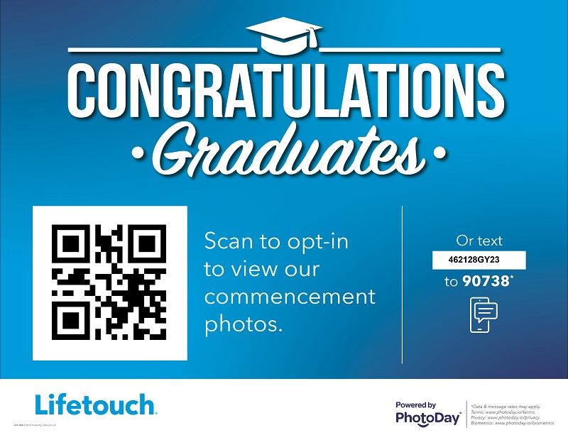 2023- PhotoDay | QR CODE or Text 462128GY23 to number 90738 to opt-in to our commencement photos