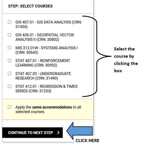 A screenshot of the "Select Courses" menu with the list of term courses the student has registered for, with arrows to the boxes for each course and another arrow to the button to "Continue to Next Step"