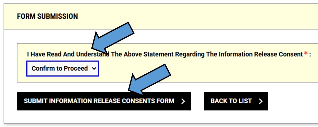 Screen shot of arrows pointing at the "Confirm to Proceed" status and the "Submit Information Release Consents Form" button