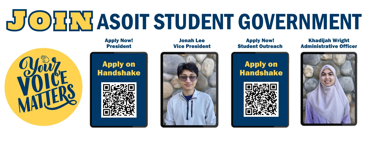 ASOIT STUDENT GOVERNMENT PM 2627 Recruitment advertisement read below for more details. Apply in TECHweb in Handshake.